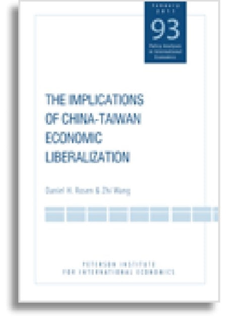 Book cover of: Implications of China–Taiwan Economic Liberalization