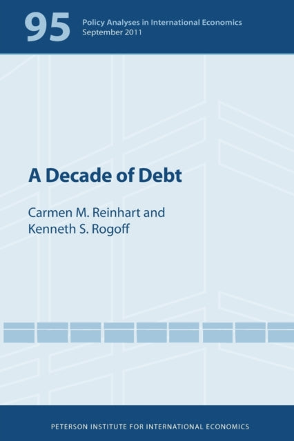 Book cover of: Decade of Debt. By: Carmen M. Reinhart