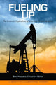 Book cover of: Fueling Up – The Economic Implications of America`s Oil and Gas Boom. By: Trevor Houser