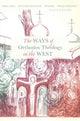 Book cover of: Ways of Orthodox Theology West. By: Ivana Noble