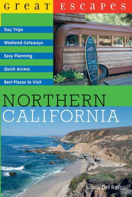 Book cover of: Great Escapes: Northern California. By: Laura Del Rosso