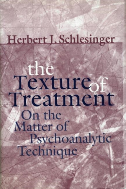 Book cover of: Texture of Treatment. By: Herbert J. Schlesinger