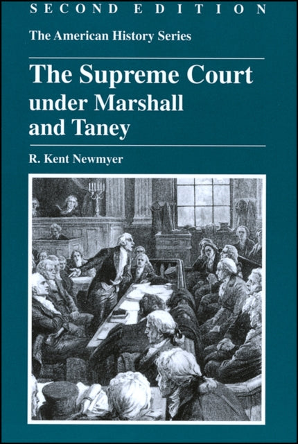 Book cover of: Supreme Court under Marshall and Taney. By: R. Kent Newmyer
