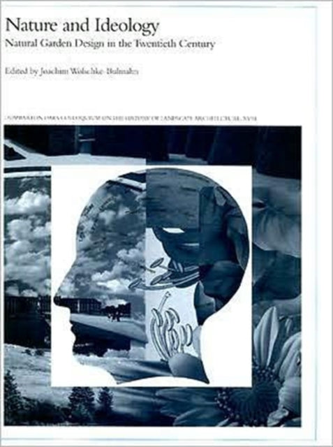 Book cover of: Nature and Ideology. By: Joachim Wolschke-Bulmahn