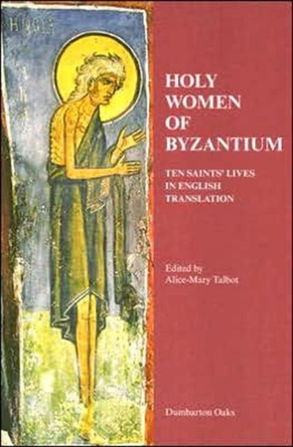 Book cover of: Holy Women of Byzantium. By: Alice-Mary Talbot