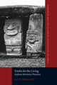 Book cover of: Tombs for the Living. By: Tom D. Dillehay