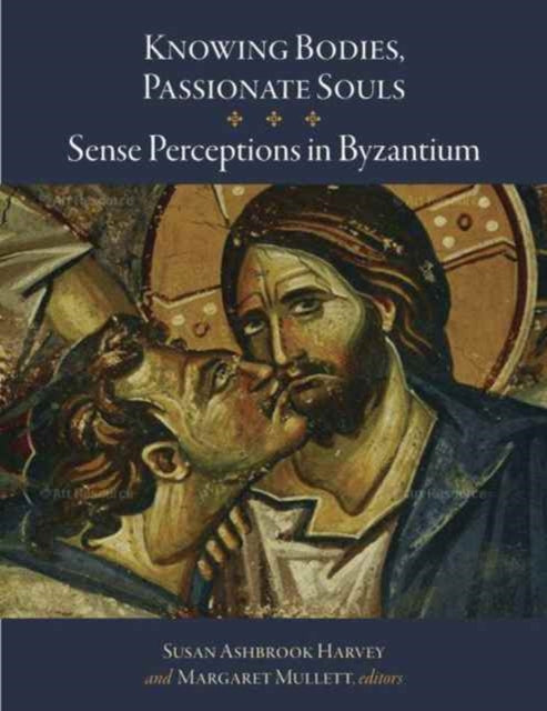 Book cover of: Knowing Bodies, Passionate Souls