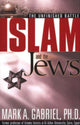 Book cover of: Islam and the Jews. By: Mark A., Ph.D. Gabriel