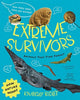 Book cover of: Extreme Survivors. By: Kimberly Ridley