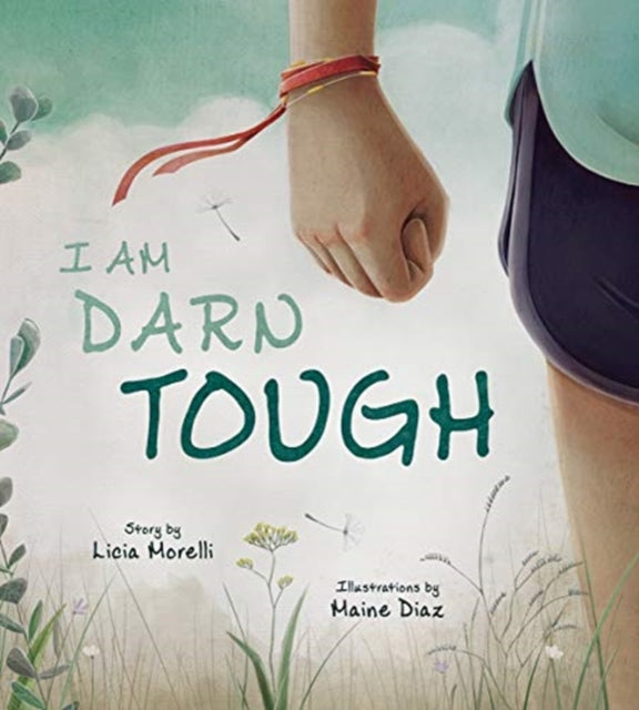 Book cover of: I Am Darn Tough. By: Licia Morelli