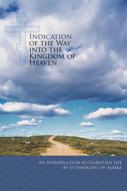 Indication of the Way into the Kingdom of Heaven