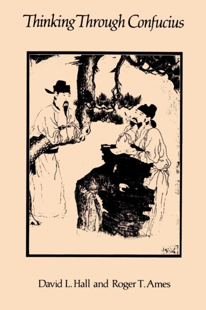 Book cover of: Thinking Through Confucius