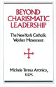Book cover of: Beyond Charismatic Leadership. By: Michele Teresa Aronica