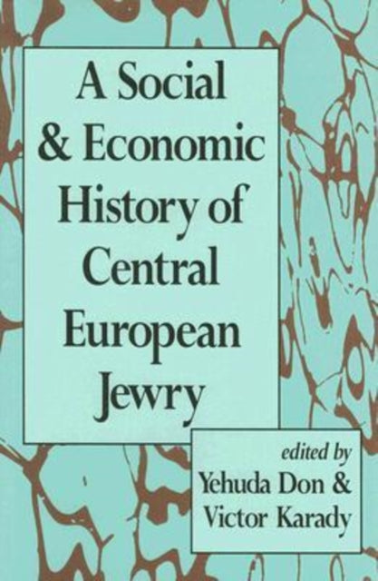 Book cover of: Social and Economic History of Central European Jewry