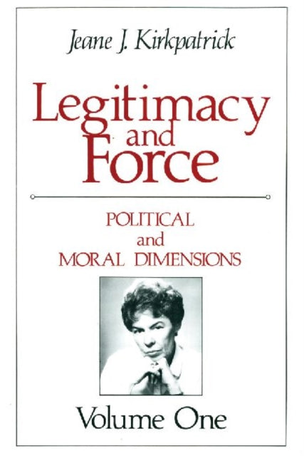 Book cover of: Legitimacy and Force: State Papers and Current Perspectives