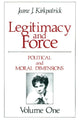 Book cover of: Legitimacy and Force: State Papers and Current Perspectives