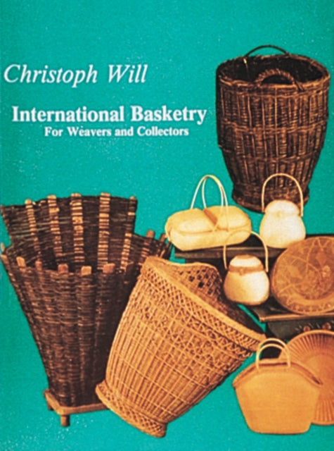 Book cover of: International Basketry. By: Christopher Will