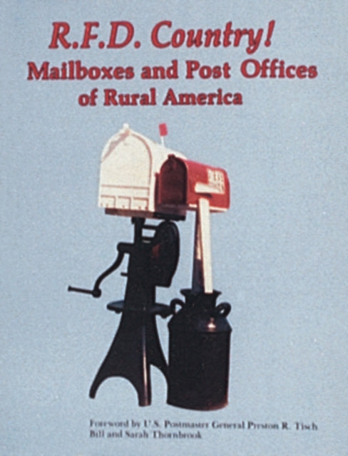 Book cover of: R.F.D. Country! Mailboxes and Post Offices of Rural America