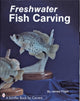Book cover of: Freshwater Fish Carving