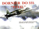 Book cover of: Dornier Do 335. By: Heinz J. Nowarra
