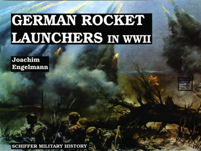 Book cover of: German Rocket Launchers in WWII. By: Joachim Englemann