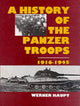 Book cover of: History of the Panzer Troops 1916-1945. By: Werner Haupt