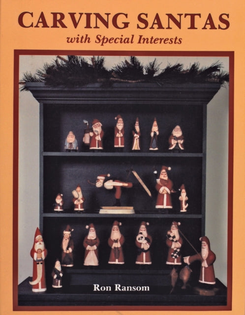 Book cover of: Carving Santas with Special Interests