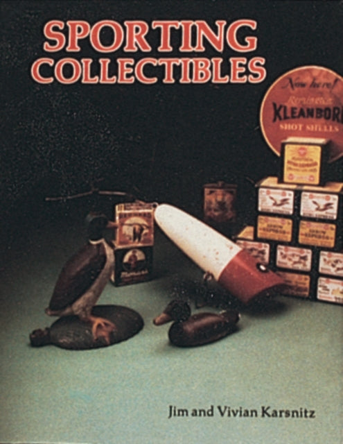 Book cover of: Sporting Collectibles. By: Jim Karsnitz