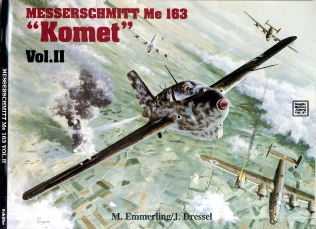 Book cover of: Messerschmitt Me 163 “Komet” Vol.II. By: M. Emmerling