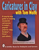 Book cover of: Caricatures in Clay  with Tom Wolfe