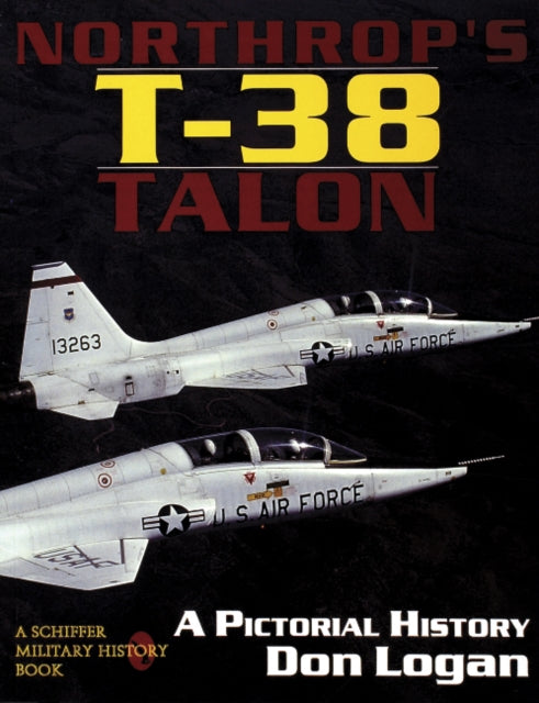 Book cover of: Northrop's T-38 TALON