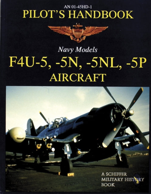 Book cover of: F4U-5, -5N, -5NL, -5P Pilots' Handbook