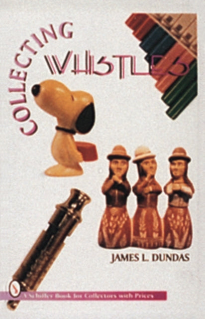 Book cover of: Collecting Whistles