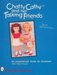 Book cover of: Chatty Cathy™ and Her Talking Friends
