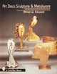 Book cover of: Art Deco Sculpture and Metalware