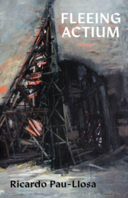 Book cover of: Fleeing Actium. By: Ricardo Pau-Llosa