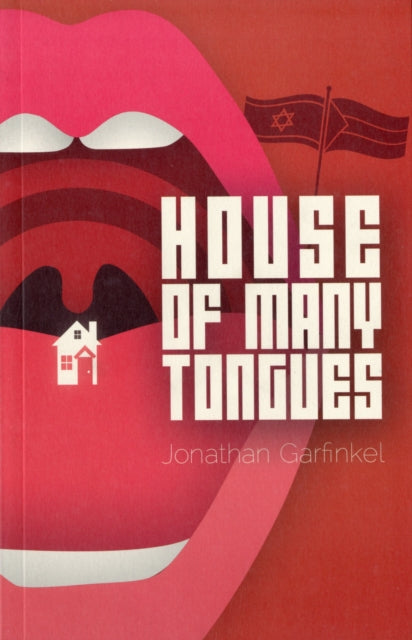 Book cover of: House of Many Tongues. By: Jonathan Garfinkel