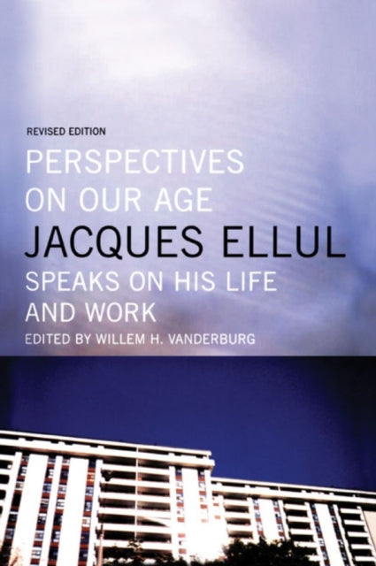 Book cover of: Perspectives on Our Age. By: Jacques Ellul