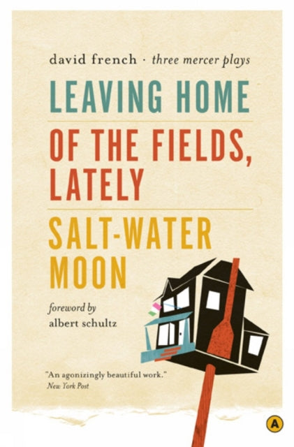 Book cover of: Leaving Home, Of the Fields, Lately, and Salt-Water Moon. By: French, David