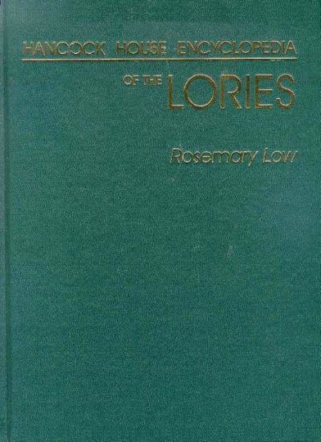 Book cover of: Encyclopedia of the Lories LTD ED. By: Mark Pendlington