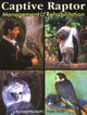 Book cover of: Captive Raptor Management & Rehabilitation. By: Richard Naisbitt