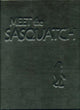 Book cover of: Meet the Sasquatch Ltd Ed leather. By: Christopher L. Murphy