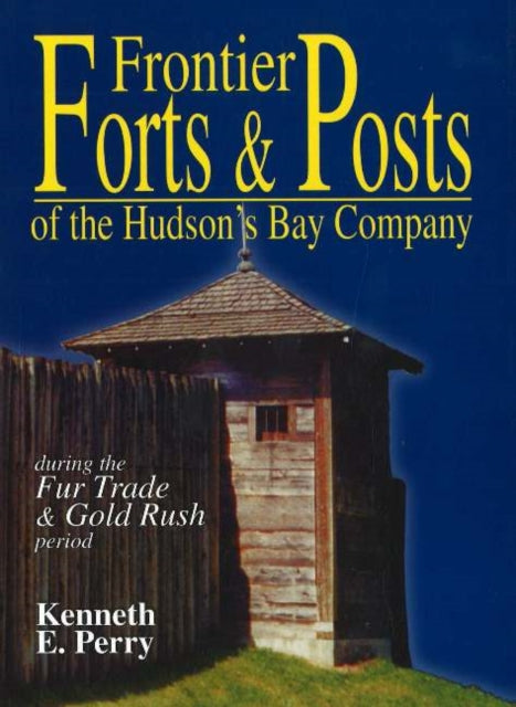 Book cover of: Frontier Forts and Posts