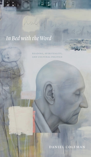 Book cover of: In Bed with the Word. By: Coleman, Daniel