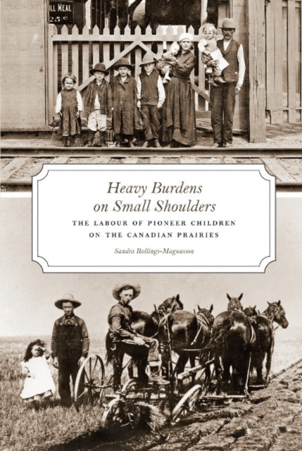 Book cover of: Heavy Burdens on Small Shoulders. By: Sandra Rollings-Magnusson