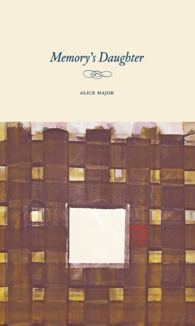 Book cover of: Memory's Daughter. By: Alice Major