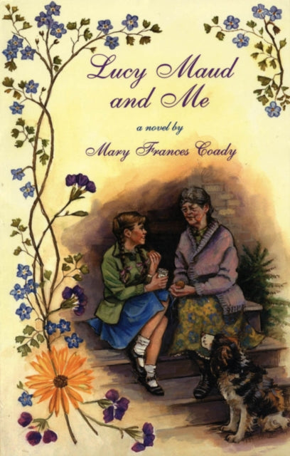 Book cover of: Lucy Maud and Me. By: Mary Frances Coady