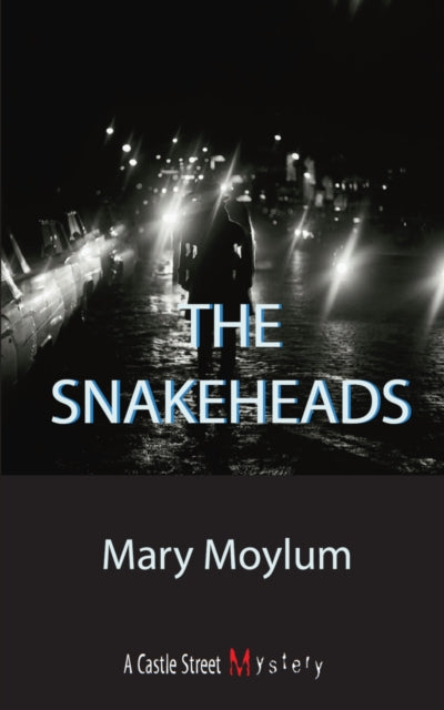 Book cover of: Snakeheads. By: Mary Moylum