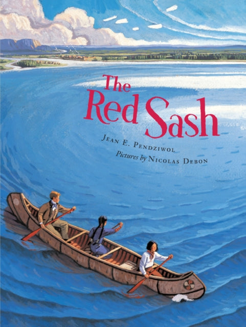 Book cover of: Red Sash. By: Jean E. Pendziwol