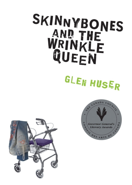 Book cover of: Skinnybones and the Wrinkle Queen. By: Glen Huser